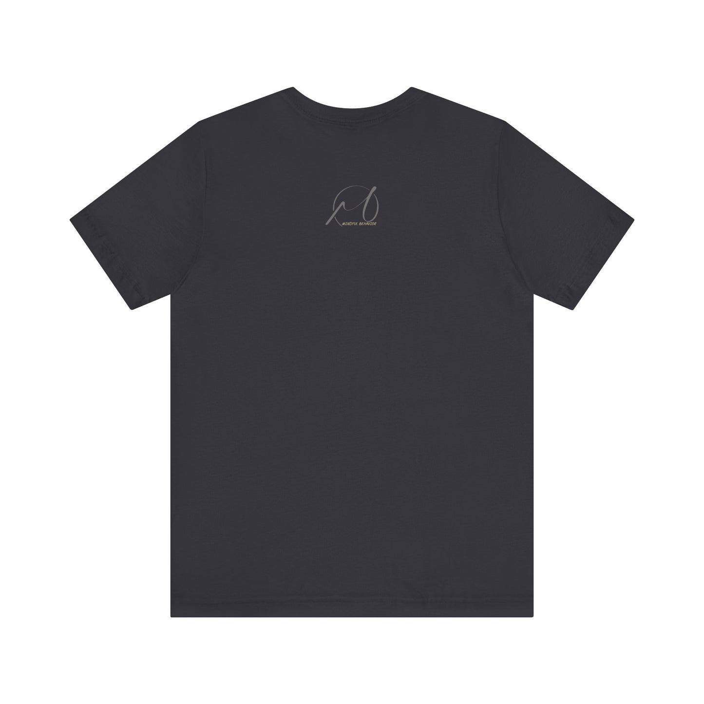 Mindful Behaviour Unisex Jersey Short Sleeve Tee