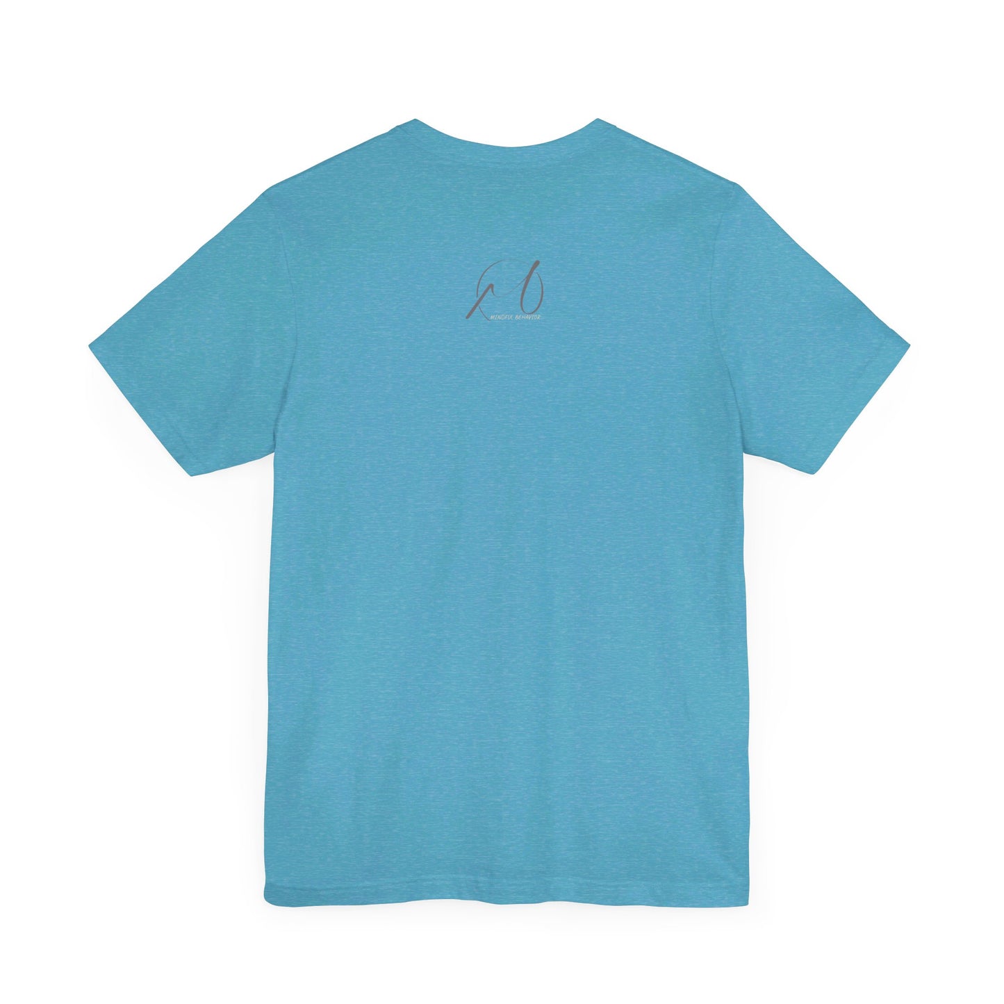 Mindful Behaviour Unisex Jersey Short Sleeve Tee
