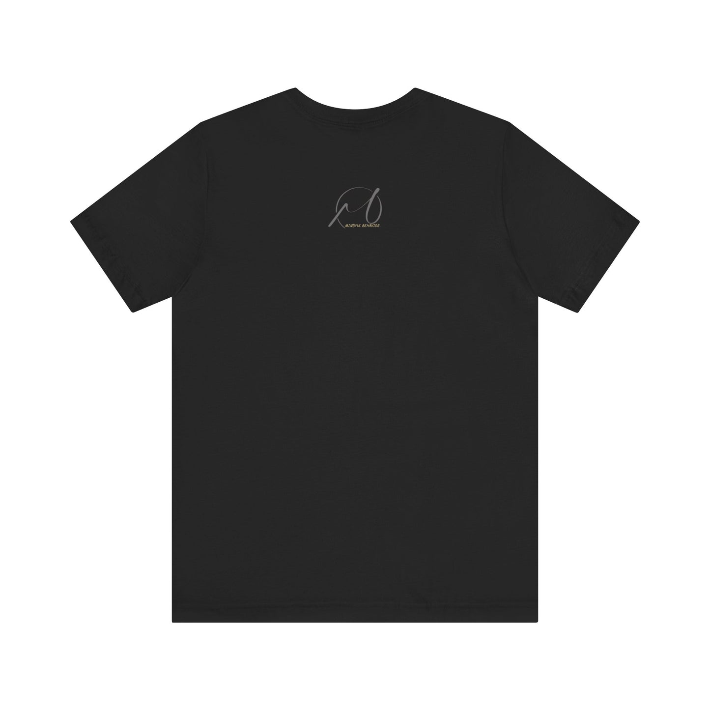 Mindful Behaviour Unisex Jersey Short Sleeve Tee