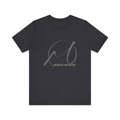 Mindful Behaviour Unisex Jersey Short Sleeve Tee